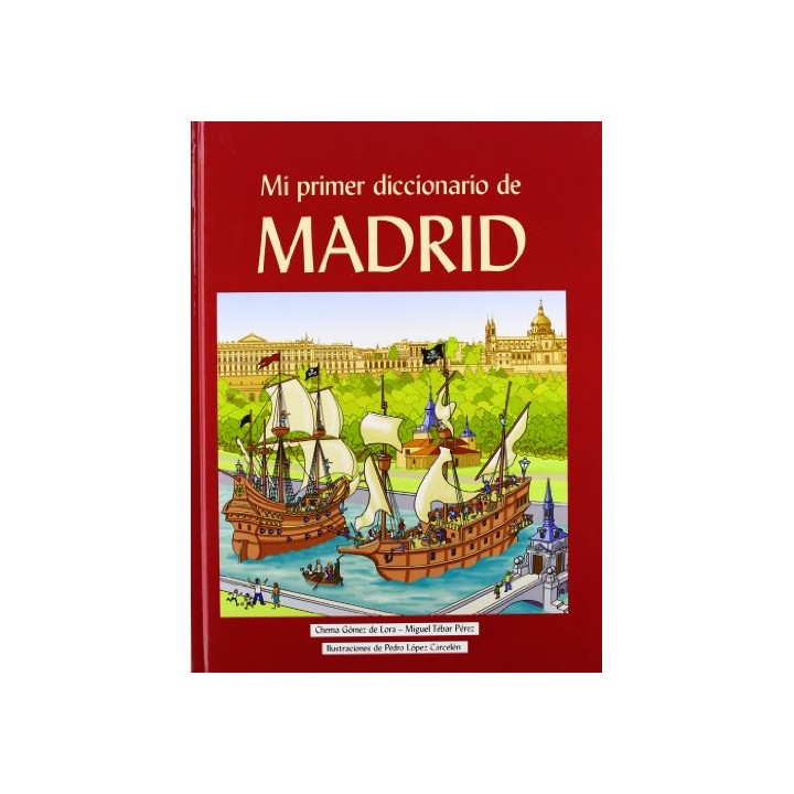 Mi Primer Diccionario De Madrid